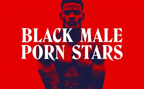 hottest black male porn stars|Male Pornstar: Top 25 Best & Most Famous Porn Actors